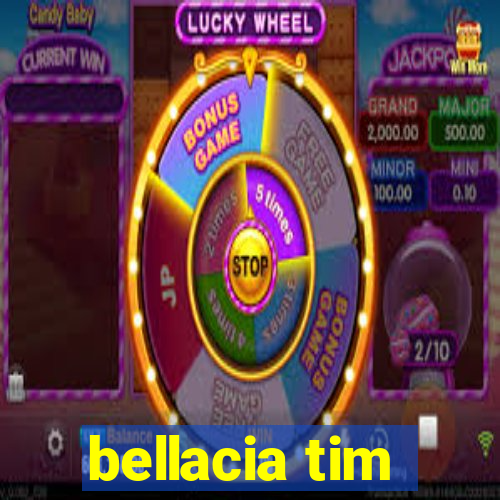 bellacia tim